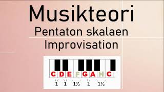 Musikteori - Pentaton skalaen og improvisation